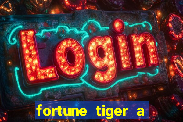 fortune tiger a partir de 1 real